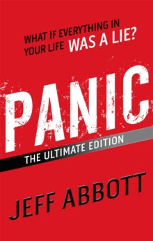 Panic - Jeff Abbott (Paperback) 30-06-2011 Short-listed for International Thriller Writers Award 2006 (UK).