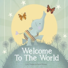 Welcome to the World - Lucy Tapper (Hardback) 20-02-2017 