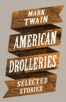 American Drolleries - Mark Twain (Paperback) 04-11-2011 