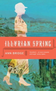 Illyrian Spring - Ann Bridge (Paperback) 17-05-2012 