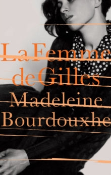 La Femme De Gilles - Faith Evans; Madeleine Bourdouxhe (Paperback) 04-09-2014 