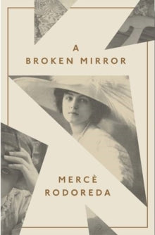 A Broken Mirror - Josep Miquel Sobrer; Merce Rodereda (Paperback) 15-02-2017 