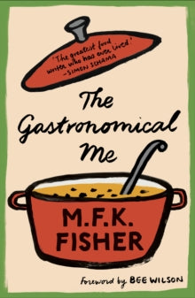 The Gastronomical Me - M.F.K. Fisher (Paperback) 25-05-2017 