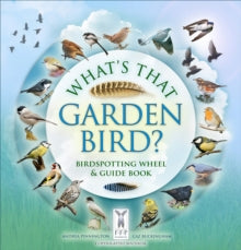What's That Garden Bird?: Birdspotting Wheel and Guide Book - Caz Buckingham; Andrea Pinnington (Novelty book) 15-10-2019 