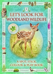 Let's Look for Woodland Wildlife - Caz Buckingham; Andrea Pinnington (Paperback) 15-03-2021 