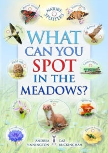 What Can You Spot in the Meadows? - Caz Buckingham; Ben Hoare; Andrea Pinnington (Paperback) 01-06-2023 