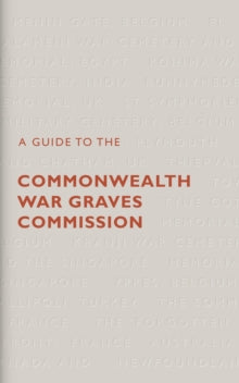 A Guide to The Commonwealth War Graves Commission - Peter Francis (Paperback) 13-09-2018 