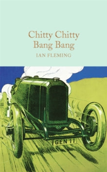 Macmillan Collector's Library  Chitty Chitty Bang Bang - Ian Fleming; Joe Berger (Hardback) 14-07-2016 