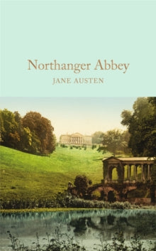 Macmillan Collector's Library  Northanger Abbey - Jane Austen; David Pinching; Hugh Thomson (Hardback) 14-07-2016 