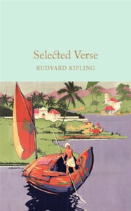 Macmillan Collector's Library  Selected Verse - Rudyard Kipling (Hardback) 11-08-2016 