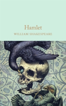 Macmillan Collector's Library  Hamlet: Prince of Denmark - William Shakespeare (Hardback) 11-08-2016 