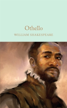 Macmillan Collector's Library  Othello: The Moor of Venice - William Shakespeare (Hardback) 11-08-2016 