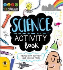 STEM Starters for Kids  Science Activity Book - Sam Hutchinson; Vicky Barker (Paperback) 01-10-2016 