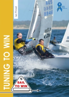 Sail to Win  Tuning to Win - Ian Pinnell; Tim Davison (Paperback) 13-09-2016 