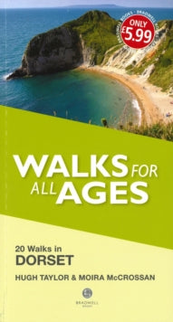 Walks for All Ages Dorset: 20 Short Walks for All Ages - Hugh Taylor; Moira McCrossan (Paperback) 30-06-2015 