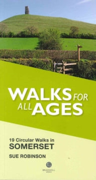 Walks for All Ages Somerset: 19 Circular Walks - Sue Robinson (Paperback) 28-08-2014 