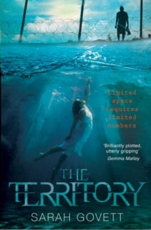 The Territory - Sarah Govett (Paperback) 14-09-2015 Winner of Gateshead YA Fiction Prize 2018 and Trinity Schools Book Award 2018.