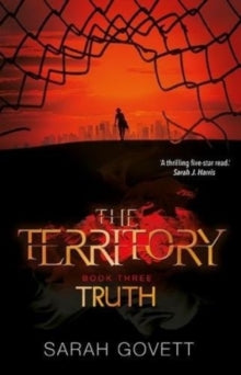 The Territory 3 The Territory, Truth - Sarah Govett (Paperback) 01-04-2018 Short-listed for The Trinity Schools Book Award 2018.