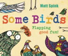 Some Birds - Matt Spink (Paperback) 02-03-2017 