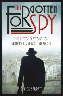 The Forgotten Spy - Nick Barratt (Paperback) 05-05-2016 