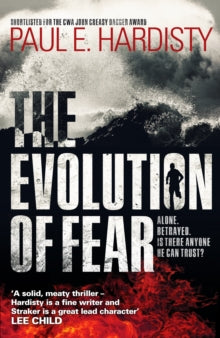 Claymore Straker 2 Evolution of Fear - Paul E. Hardisty (Paperback) 31-03-2016 Short-listed for CWA John Creasey (New Blood) Dagger 2015.