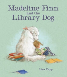Madeline Finn and the Library Dog - Lisa Papp; Lisa Papp (Paperback) 05-07-2018 