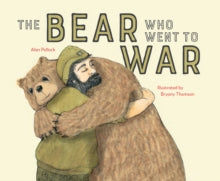 The Bear who went to War - Alan Pollock; Bryony Thomson (Paperback) 18-07-2019 