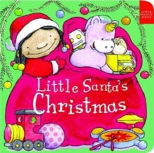 Little Holidays  Little Santa's Christmas - Algy Craig Hall (Board book) 04-10-2018 