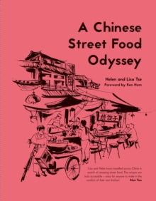 A Chinese Street Food Odyssey - Helen and Lise Tse (Hardback) 08-09-2016 