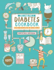 Type 1 and Type 2 Diabetes Cookbook: Low carb recipes for the whole family - Vickie De Beer; Kath Megaw (Paperback) 11-08-2016 
