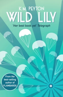 Wild Lily - K.M Peyton (Paperback) 02-02-2017 