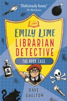 Emily Lime - Librarian Detective 1 Emily Lime - Librarian Detective: The Book Case - Dave Shelton (Paperback) 07-03-2019 