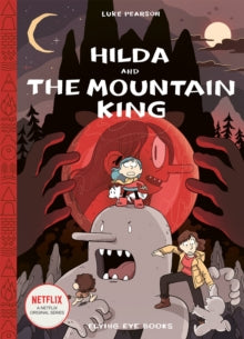 Hildafolk Comics  Hilda and the Mountain King - Luke Pearson (Hardback) 01-09-2019 