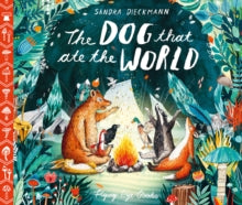 The Dog that Ate the World - Sandra Dieckmann; Sandra Dieckmann (Hardback) 01-07-2018 