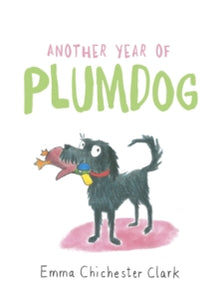 Another Year of Plumdog - Emma Chichester Clark (Hardback) 05-10-2017 