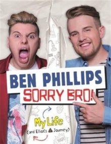 Sorry Bro! - Ben Phillips Media Limited (Paperback) 03-11-2016 