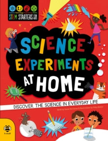 STEM Starters for Kids  Science Experiments at Home - Susan Martineau; Vicky Barker (Paperback) 01-04-2018 