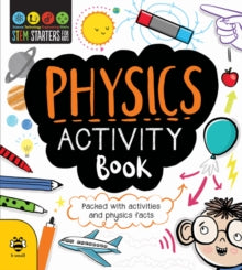 STEM STARTERS FOR KIDS 5 Physics Activity Book - Jenny Jacoby; Vicky Barker (Paperback) 01-02-2018 