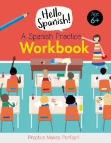 Hello Spanish  A Spanish Practice Workbook - Emilie Martin; Kim Hankinson (Paperback) 01-11-2018 