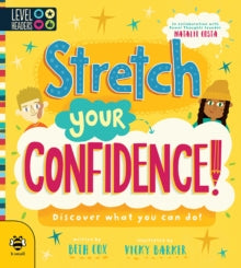 Level Headers 1 Stretch Your Confidence: Discover what you can do! - Beth Cox; Vicky Barker; Natalie Costa (Paperback) 01-08-2019 