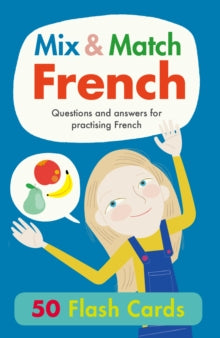 Hello French!  Mix & Match French: Questions and Answers for Practising French - Rachel Thorpe; Kim Hankinson; Marie-Therese Bougard (Cards) 01-07-2019 