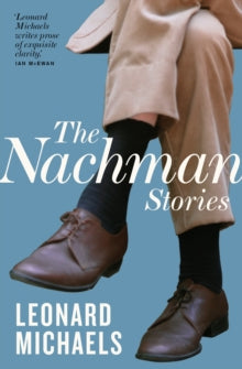 The Nachman Stories - Leonard Michaels (Paperback) 19-10-2017 
