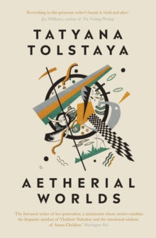 Aetherial Worlds - Tatyana Tolstaya (Paperback) 18-04-2019 