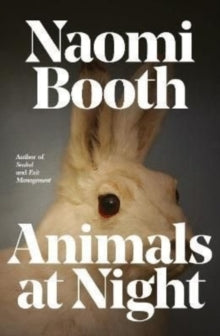 Animals at Night - Naomi Booth (Paperback) 16-06-2022 
