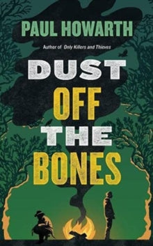 Dust Off the Bones - Paul Howarth (Hardback) 26-08-2021 