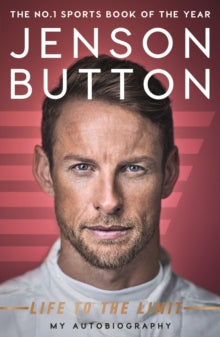 Jenson Button: Life to the Limit: My Autobiography - Jenson Button (Paperback) 17-05-2018 