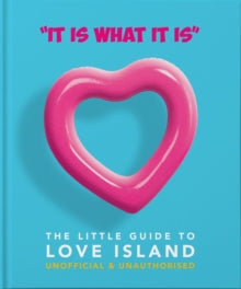 'It is what is is' - The Little Guide to Love Island - Orange Hippo! (Hardback) 21-05-2021 