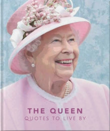 The Little Book of...  The Queen: Quotes to live by - Orange Hippo! (Hardback) 11-06-2020 
