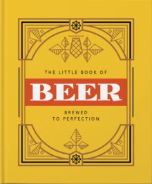 The Little Book of Beer: Probably the best beer book in the world - Orange Hippo! (Hardback) 12-11-2020 