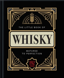 The Little Book of Whisky: Matured to Perfection - Orange Hippo! (Hardback) 01-11-2020 